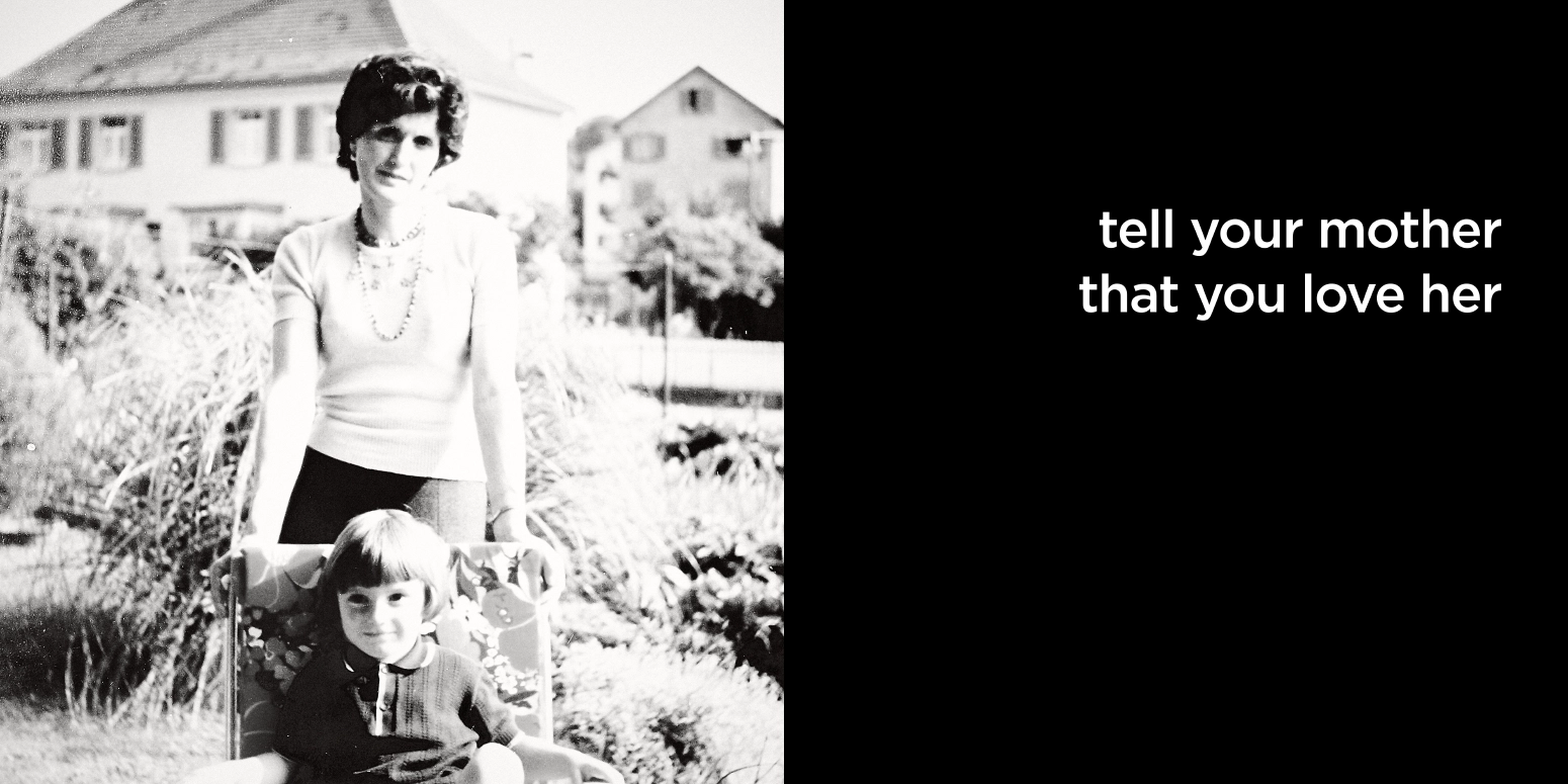 tell your mother that you love her